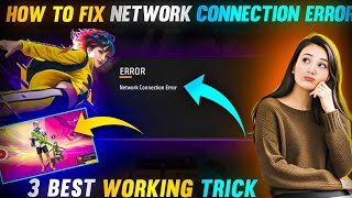 Network Connection Error Problem Solved 2024😍  Free Fire Not Opening Today😢 3 Best Working Trick [upl. by Gerrard]