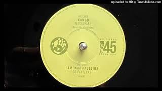 Os Panteras  Lambada Pauleira Mr Bongo 1987 Reissued 2021 [upl. by Danella]