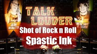 Spastic Ink by Ron Jarzombek  Shot of Rock n Roll [upl. by Silin]