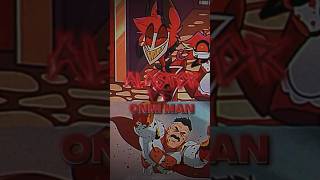 Alastor vs onmi man edit fyoupage alastoredit onmiman onmimanedit edits vsedit fyoupage fy [upl. by Dusen]