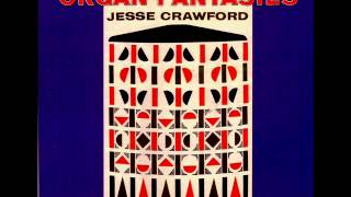 Barcarolle  Les contes dHoffmann  Offenbach  Organ Fantasies  Jesse Crawford [upl. by Armand]