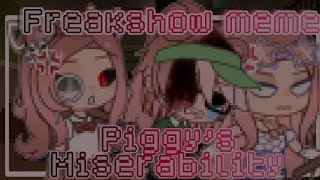 🐷🧪•Freakshow meme•‼️💤•Piggys Miserability•🦴🐾•Bl00d Warning•⚠️ [upl. by Yoccm]