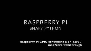 Raspberry Pi  Tutorials  S71200 amp Snap7 Python  Controlling the PLC Using Rpi GPIO [upl. by Nollat]