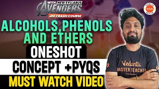 Alcohols Phenols amp Ethers  One Shot  Concept  PYQs  JEE 2024  Chemistry  Naveen Sir [upl. by Akcirederf489]