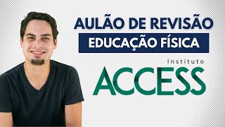 Instituto ACCESS  Aulão de Revisão de Educação Física [upl. by Llyrat]