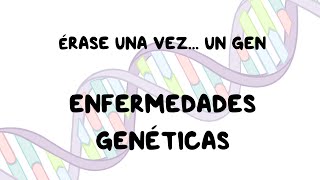 ¿Qué son las enfermedades genéticas  Vídeo explicativo Parte 1 [upl. by Allerus]