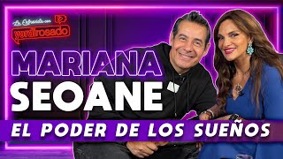 MARIANA SEOANE el PODER de los SUEÑOS  La entrevista con Yordi Rosado [upl. by Valeria939]