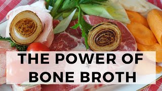 The Power of Bone Broth [upl. by Yelrihs]