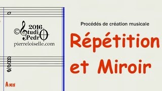 Répétition et Miroir [upl. by Whelan]