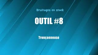 OUTIL 8 Tronçonneuse bruitage gratuit [upl. by Blackstock260]