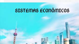 Sistemas econômicos e elementos básicos [upl. by Cowen]