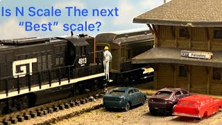 Is N Scale the next “Best” Scale [upl. by Laup]