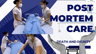 POST MORTEM CARE PERFORMING CARING AND RESPECTING [upl. by Phaidra]