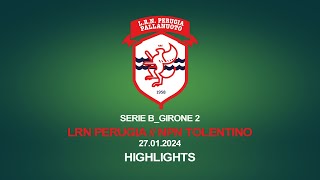 SERIE B  LRN PERUGIA  NPN TOLENTINO  HIGHLIGHTS [upl. by Are]