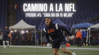 Episodio 5 CAMINO A LA NFL  quotCada dìa un 1 mejorquot [upl. by Kelleher395]