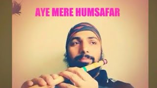 Mere Humsafar Instrumental Versions [upl. by Nanette808]