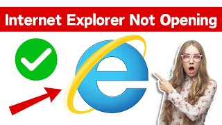 Internet Explorer Not Opening Windows 10  Internet Explorer Not Working Windows 10 Fixed [upl. by Curkell]