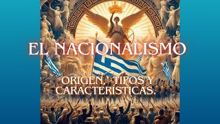 NACIONALISMO origen tipos y características [upl. by Vonny]