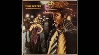 Tom Waits  The Heart of Saturday Night Full Album [upl. by Ttenneb]