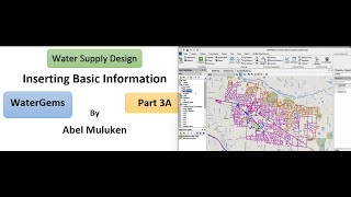 Part 3A Inserting Basic Information in WaterGems By Abel M [upl. by Erodeht583]