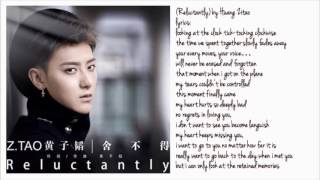 ZTAOReluctantly Eng Lyrics❤️ [upl. by Yadahs]