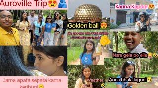 Auroville Trip❤️🫂Day 2 in Pondicherry📍Odia Vlogs 🤗Raj Vlogs😉Tkdsuchi [upl. by Ybbor]