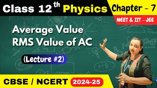 Class 12 chap 7 Alternating Current II AC DC Current Average Value and RMS Value of AC [upl. by Briana709]