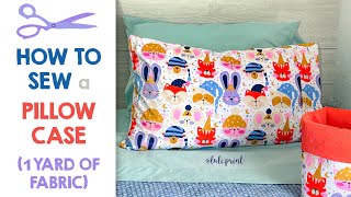 How to Sew a Pillowcase with 1 Yard of fabric  Sewing Tutorial  easy DIY sewing project [upl. by Holofernes]