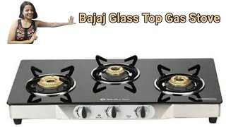 Bajaj 3 Burners Glass Top Gas Stove Black ISI Certified Review [upl. by Adnerad]