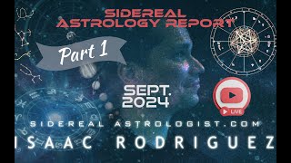 Live Sidereal Astrology Report  Sept Edition part 1 [upl. by Demmer]