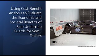 Side Guard Cost Benefit Analysis Presentation by Eric Hein to TEAM Underride [upl. by Younger594]