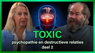 Toxic Psychopathie en destructieve relaties deel 2  Kiki Scheepens en Jan Storms [upl. by Atiroc760]