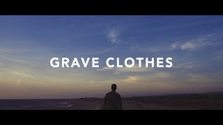 Stephen McWhirter  Grave Clothes Lyrics [upl. by Aday]