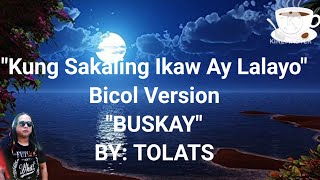 quotBuskayquot KARAOKE VERSION BICOL [upl. by Enomrej34]