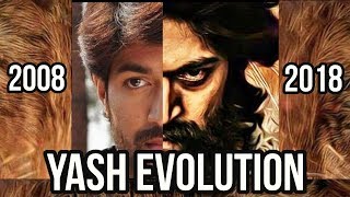 Yash Evolution 2008  2018  From Moggina Manasu To KGF [upl. by Ojimmas354]