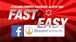 StreamElements Facebook Alerts OBS in Under 10 Minutes [upl. by Vogele]