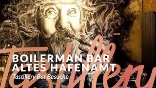 Boilerman Bar Altes Hafenamt Hamburg – Tastillery Bar Besuche [upl. by Linda678]