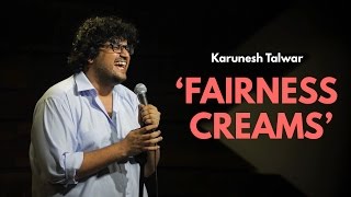 Fairness Creams  Standup Comedy by Karunesh Talwar [upl. by Atirrehs]