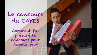 LE CAPES  comment jai préparé le concours [upl. by Keyes]