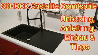 Schock KüchenspüleCRISTALITE Granitspüle  unboxing Anleitung Einbau Tipps amp mehr [upl. by Laerol]