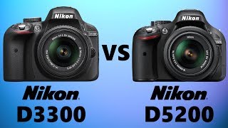 Nikon D3300 vs Nikon D5200 [upl. by Aitnas]