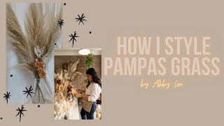 HOW TO PAMPAS GRASS DECOR amp STYLING [upl. by Elleiad646]