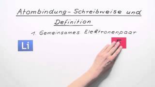 Atombindung  Schreibweise und Definition  Chemie  Allgemeine und anorganische Chemie [upl. by Eadnus]