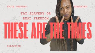 Eluminate quotFat Slaveryquot ericaparrott fblive [upl. by Ebanreb974]