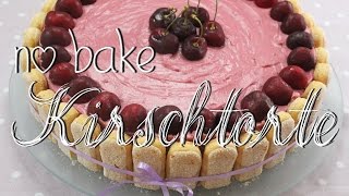 No Bake Kirschtorte mit Quark amp Joghurt  sommerliche Torte ohne Backen amp ohne Gelatine [upl. by Borg812]