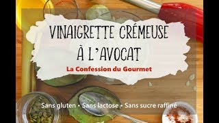 Vinaigrette crémeuse à lavocat sans lactose [upl. by Isaacs]