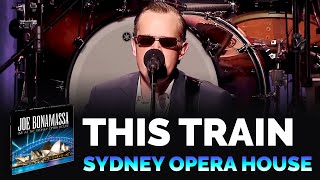 Joe Bonamassa Official  quotThis Trainquot  Live At The Sydney Opera House [upl. by Ellatsirhc]