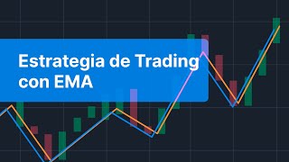 Entendiendo el Indicador EMA Cómo usarlo en tu Trading [upl. by Born726]