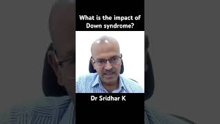 What is the impact of Down syndrome Trisomy 21 downsyndrome [upl. by Aveneg92]