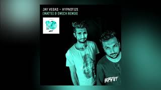 Jay Vegas  Hypnotize Mattei amp Omich Remix Hot Stuff [upl. by Ffoeg]